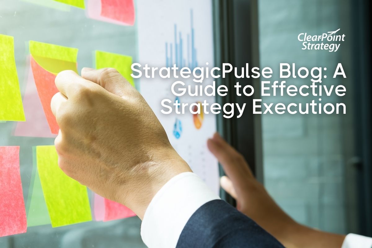 StrategicPulse Blog: Your Guide to Effective Strategy Execution