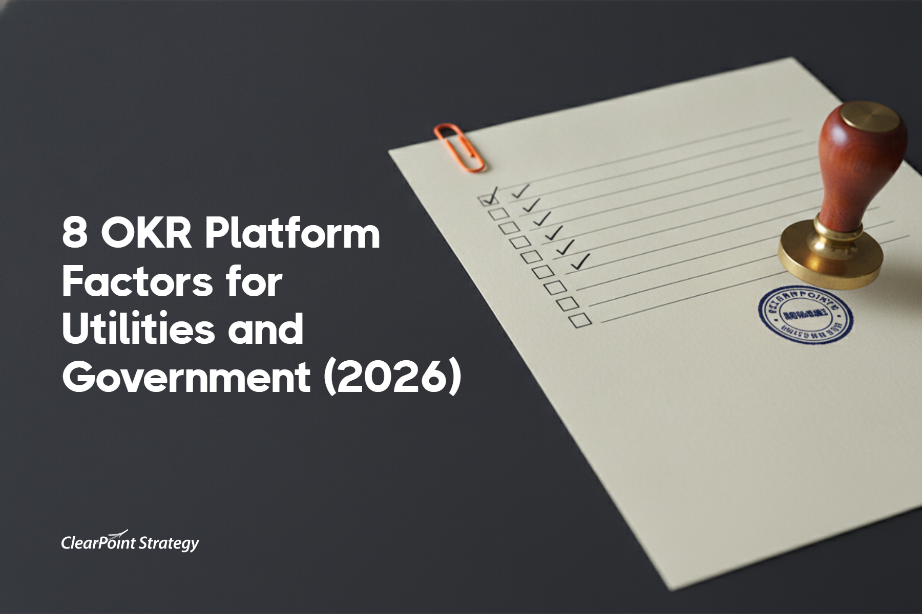 8 OKR Platform Factors for Utilities and Government (2026)