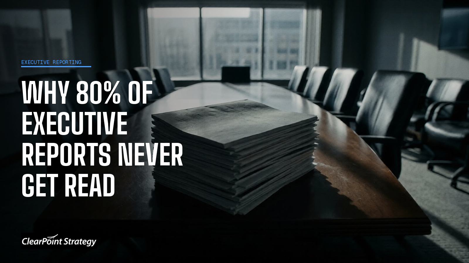 Performance Reporting for Executives: How to Build Reports Leadership Actually Reads
