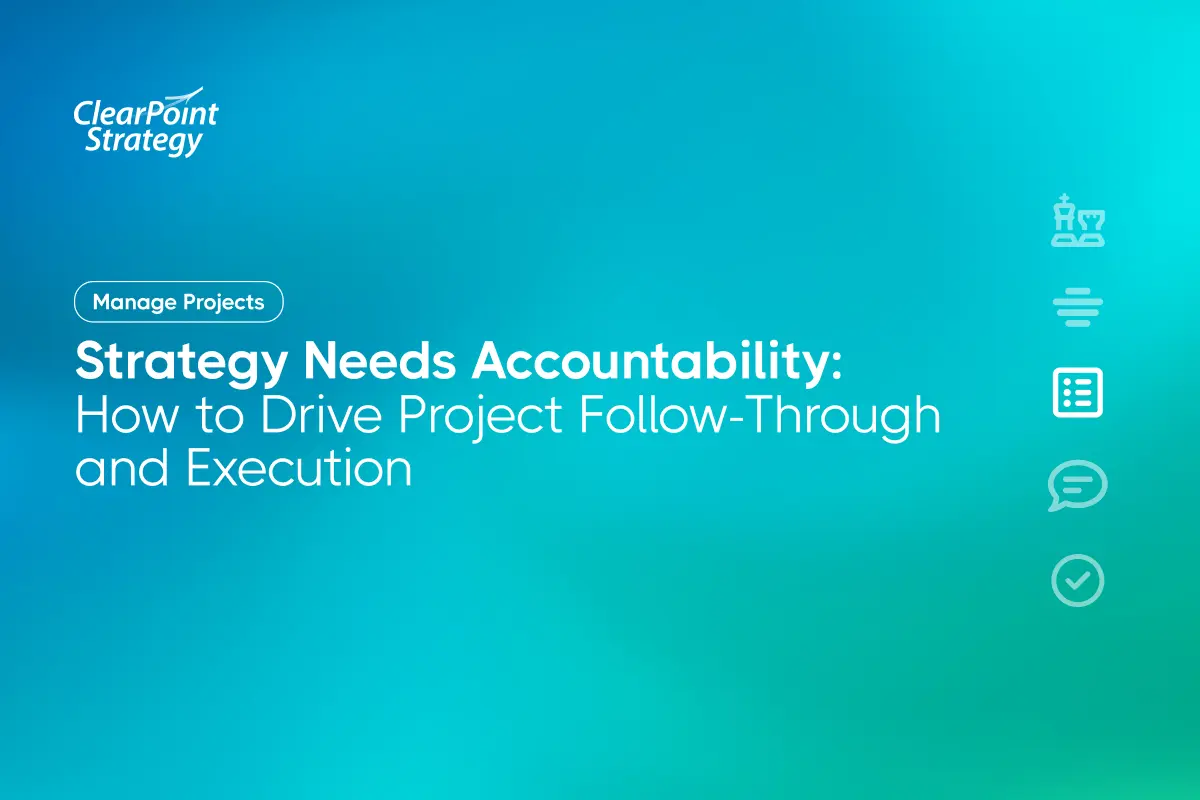Manage Projects webinar: Strategy Needs Accountability: How to Drive Project Follow-Through and Execution