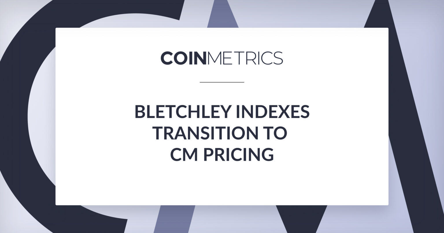 Bletchley Indexes Transition to CM Pricing