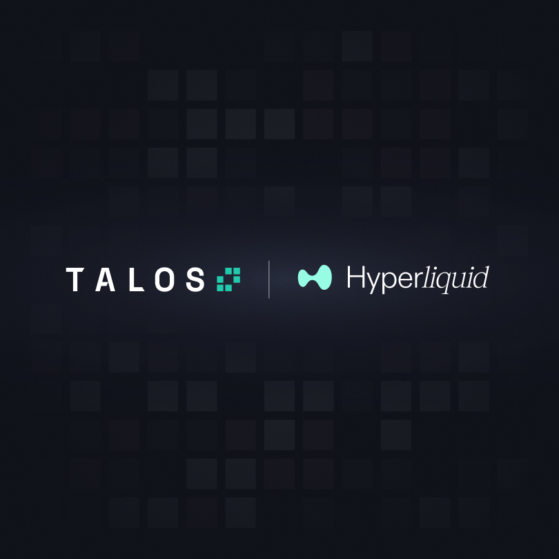 Talos Integrates with Hyperliquid to Expand Institutional Access to On-Chain Liquidity
