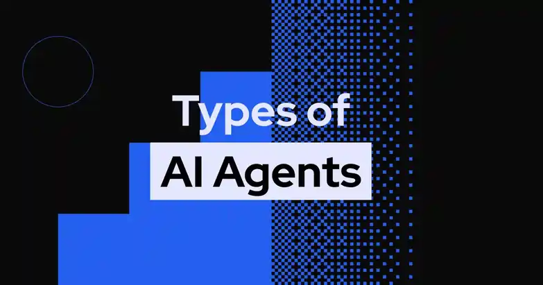 'Types of AI Agents' on a blue and black background.