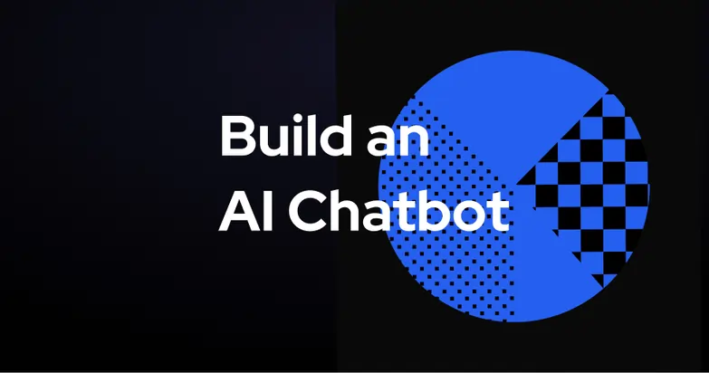 'Build an AI Chatbot' on a black background with an abstract blue graphic.