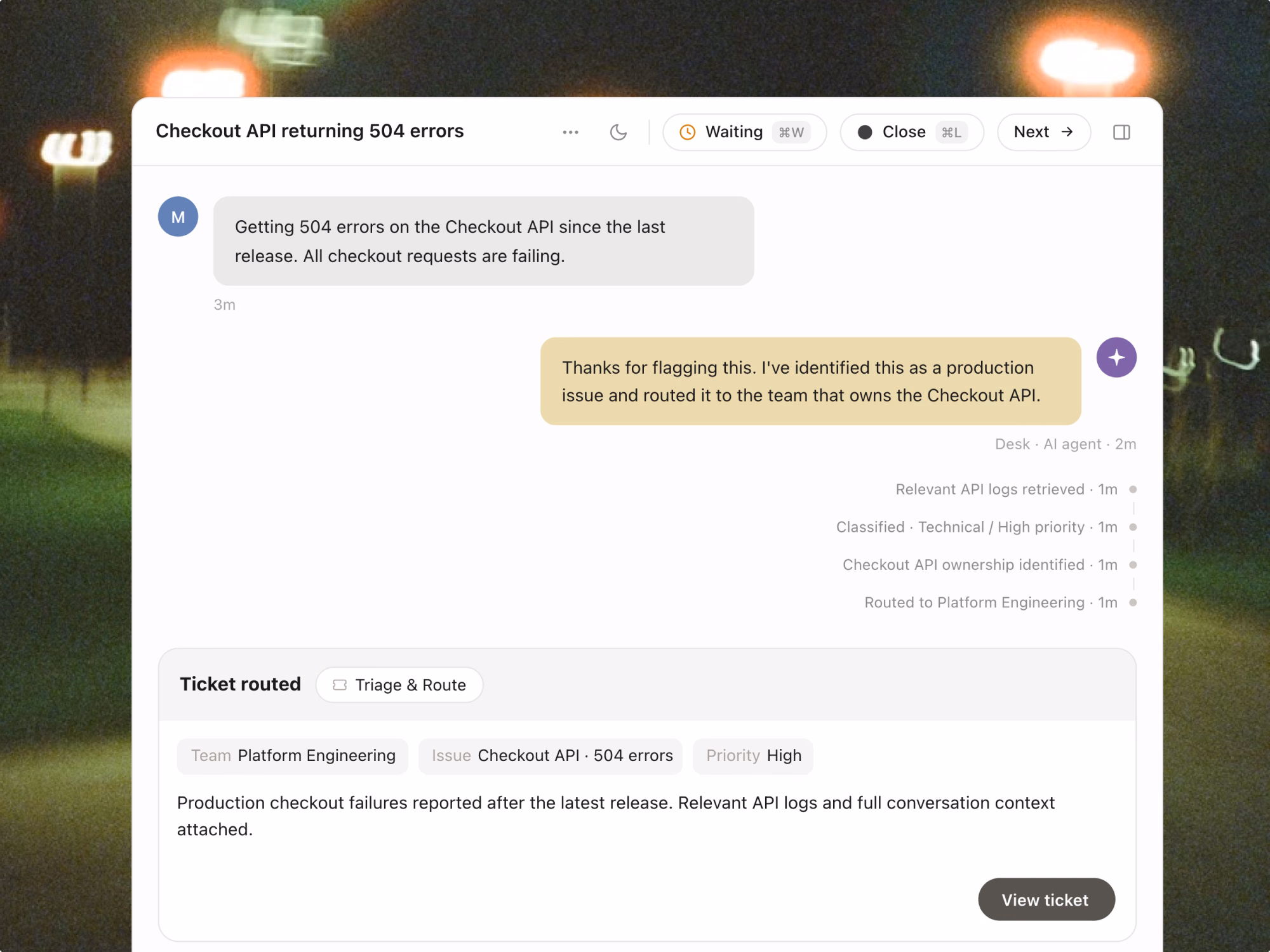 Connected to your helpdesk. Running in days.