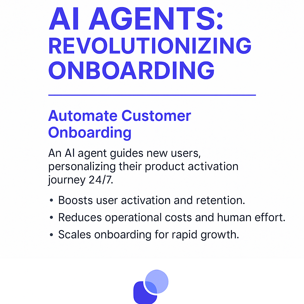 AI Agents Revolutionizing Onboarding infographic showing how customer onboarding specialists automate user activation and reduce operational costs
