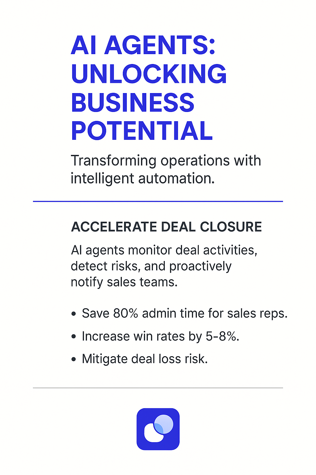 AI Agents Unlocking Business Potential infographic - accelerate deal closure with intelligent deal tracking software saving 80% admin time and increasing win rates by 5-8%