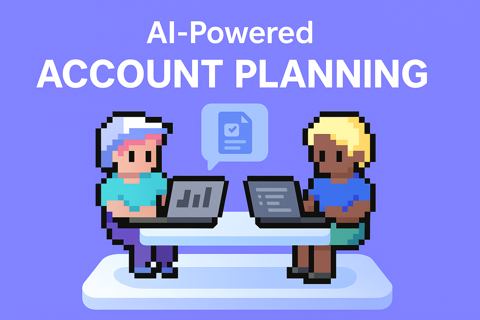 AI-Powered Account Planning - two key account managers collaborating with laptops for strategic account planning meetings and customer account plan development