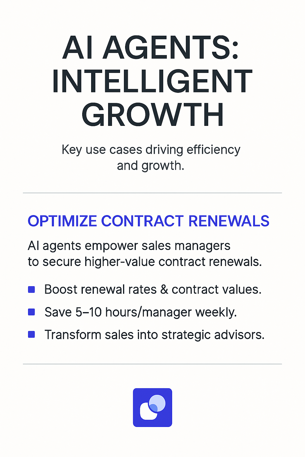 AI Agents Intelligent Growth infographic showing how to optimize contract renewals - boost renewal rates and contract values, save 5-10 hours per manager weekly, transform sales into strategic advisors