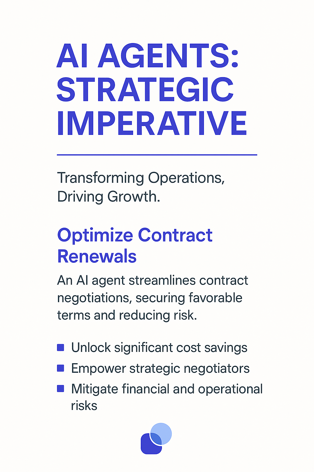 AI Agents Strategic Imperative infographic - Optimize Contract Renewals with automated negotiation to unlock cost savings, empower strategic negotiators, and mitigate financial risks