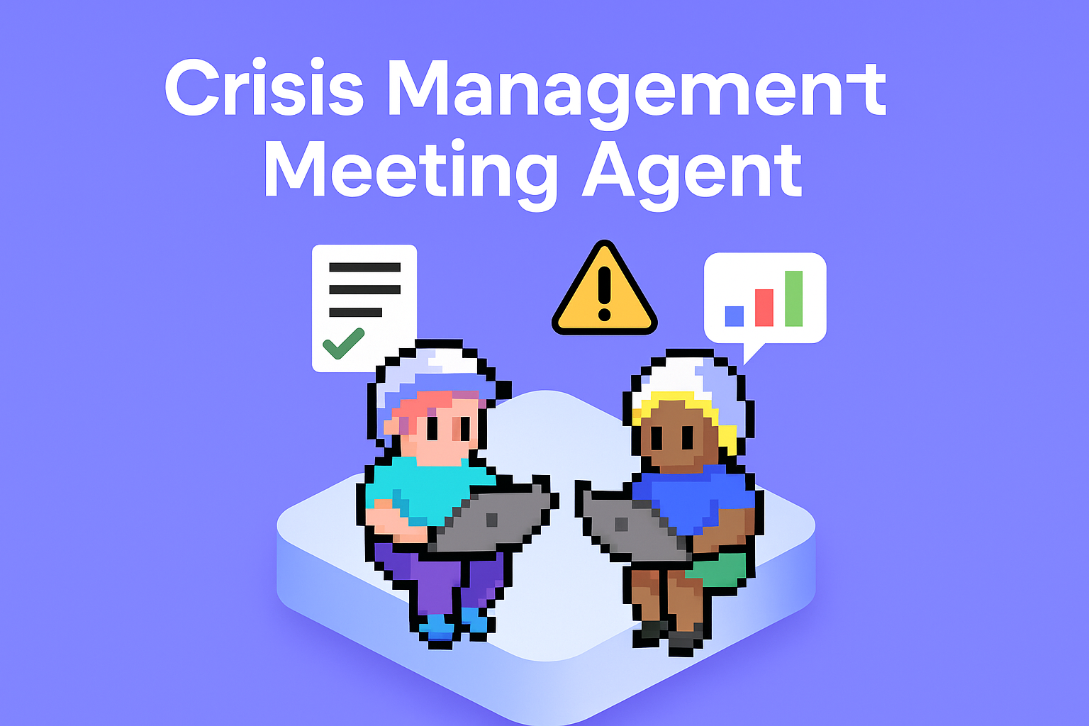 Crisis Management Meeting Agent - AI-powered crisis management consultants helping key account managers with automated data analysis and proactive communication