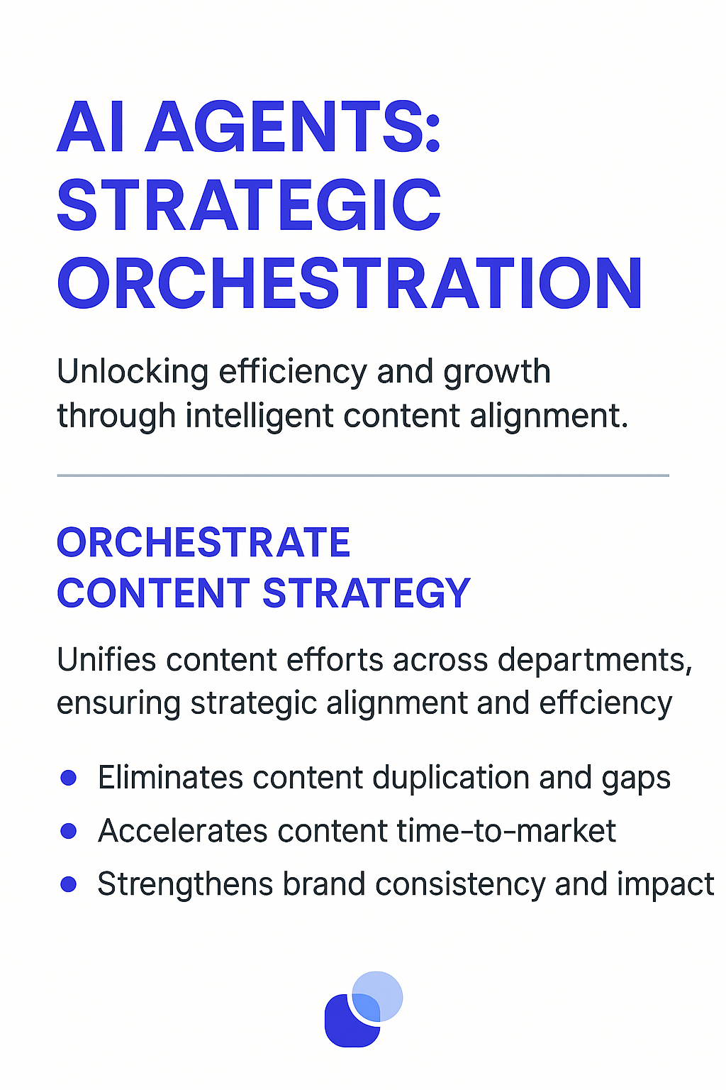AI Agents Strategic Orchestration infographic - Orchestrate Content Strategy to gain cross-functional alignment, unifies content efforts across departments ensuring strategic alignment and efficiency