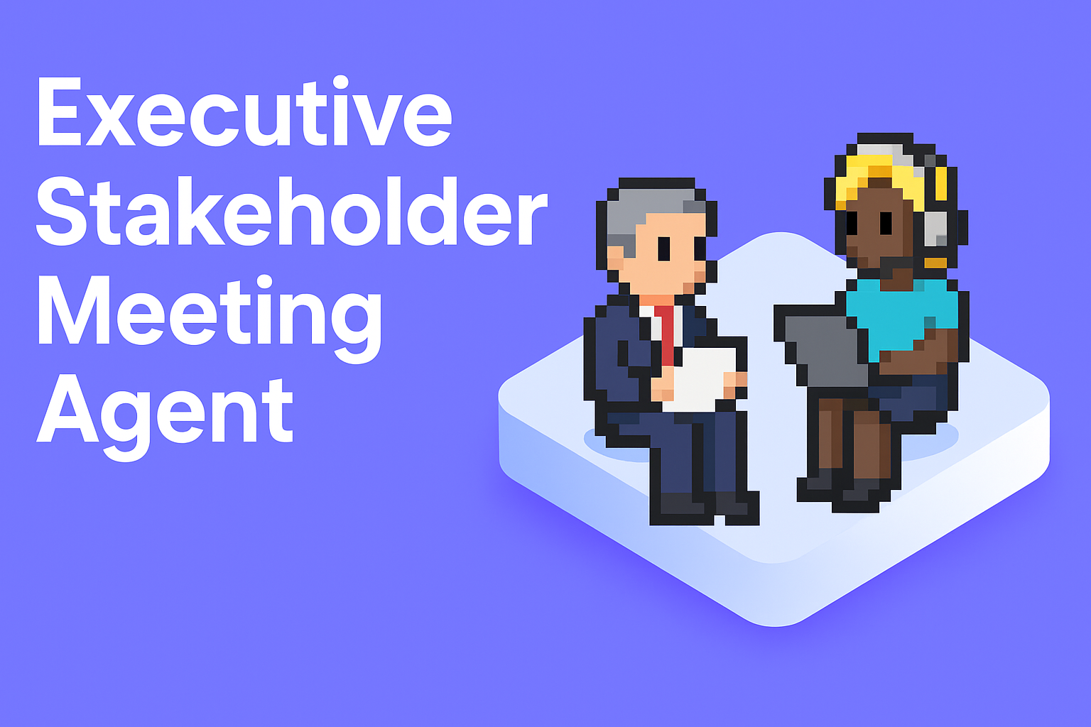 Executive Stakeholder Meeting Agent - AI-powered meeting management for Key Account Managers showing professional meeting between stakeholders with automated note-taking