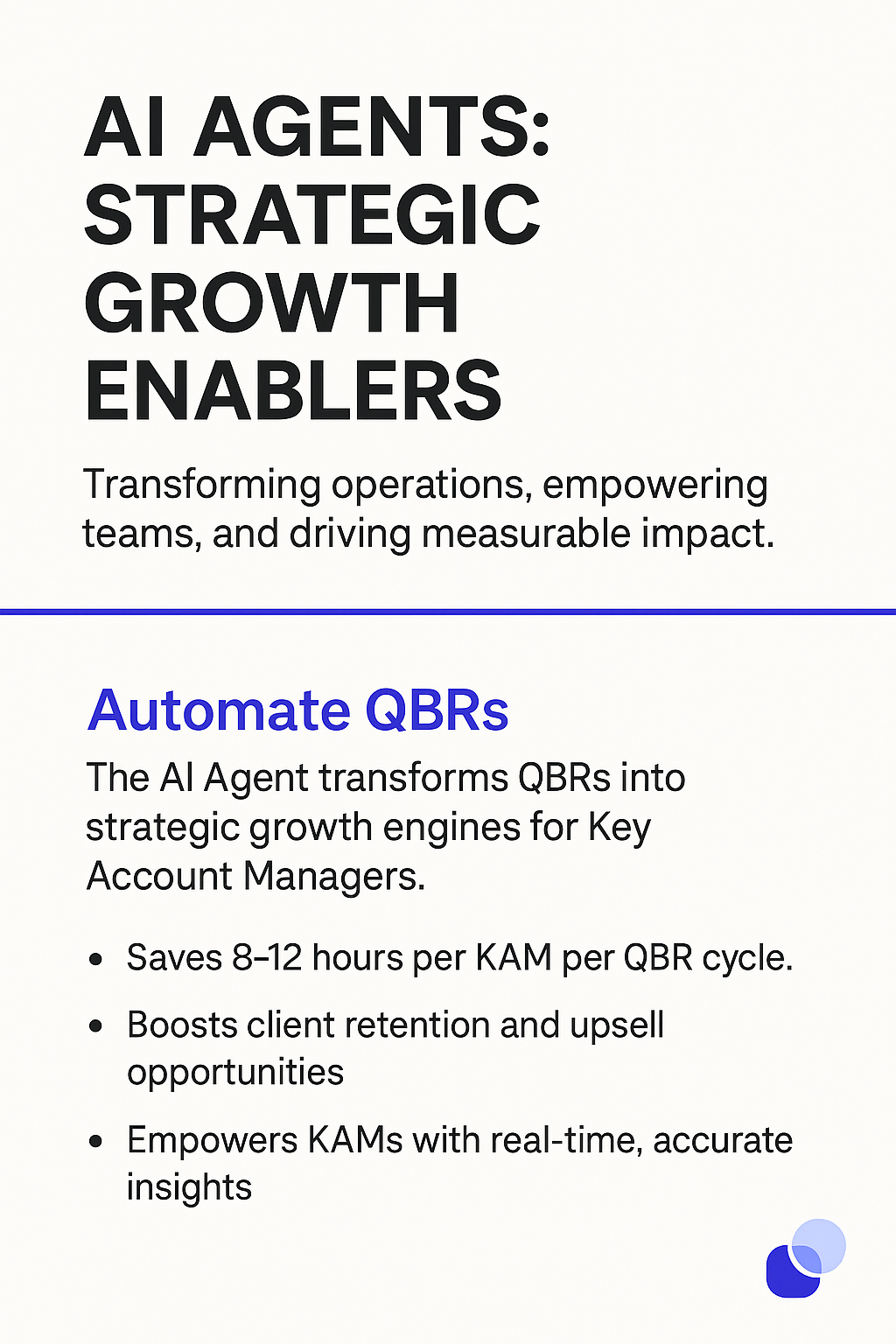 AI Agents Strategic Growth Enablers infographic - automate QBRs to save 8-12 hours per Key Account Manager, boost client retention and provide real-time insights for quarterly business reviews