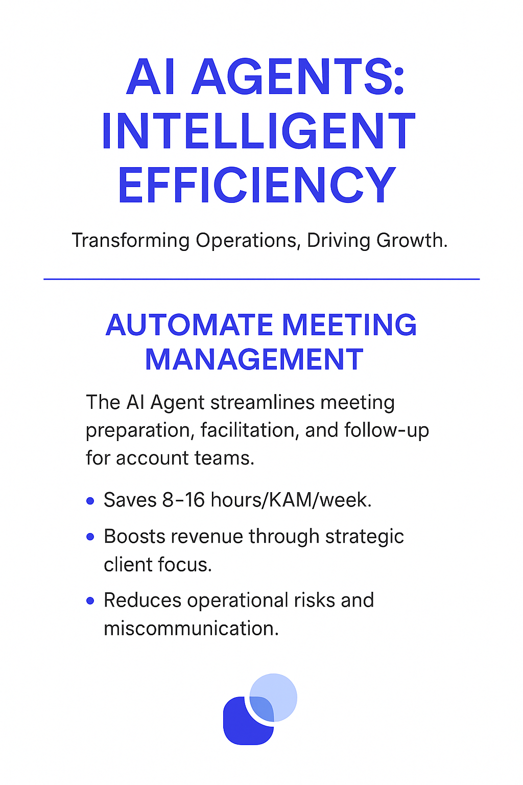 AI Agents Intelligent Efficiency infographic - Automate meeting management for key account managers, saves 8-16 hours per week, boosts revenue through strategic client focus