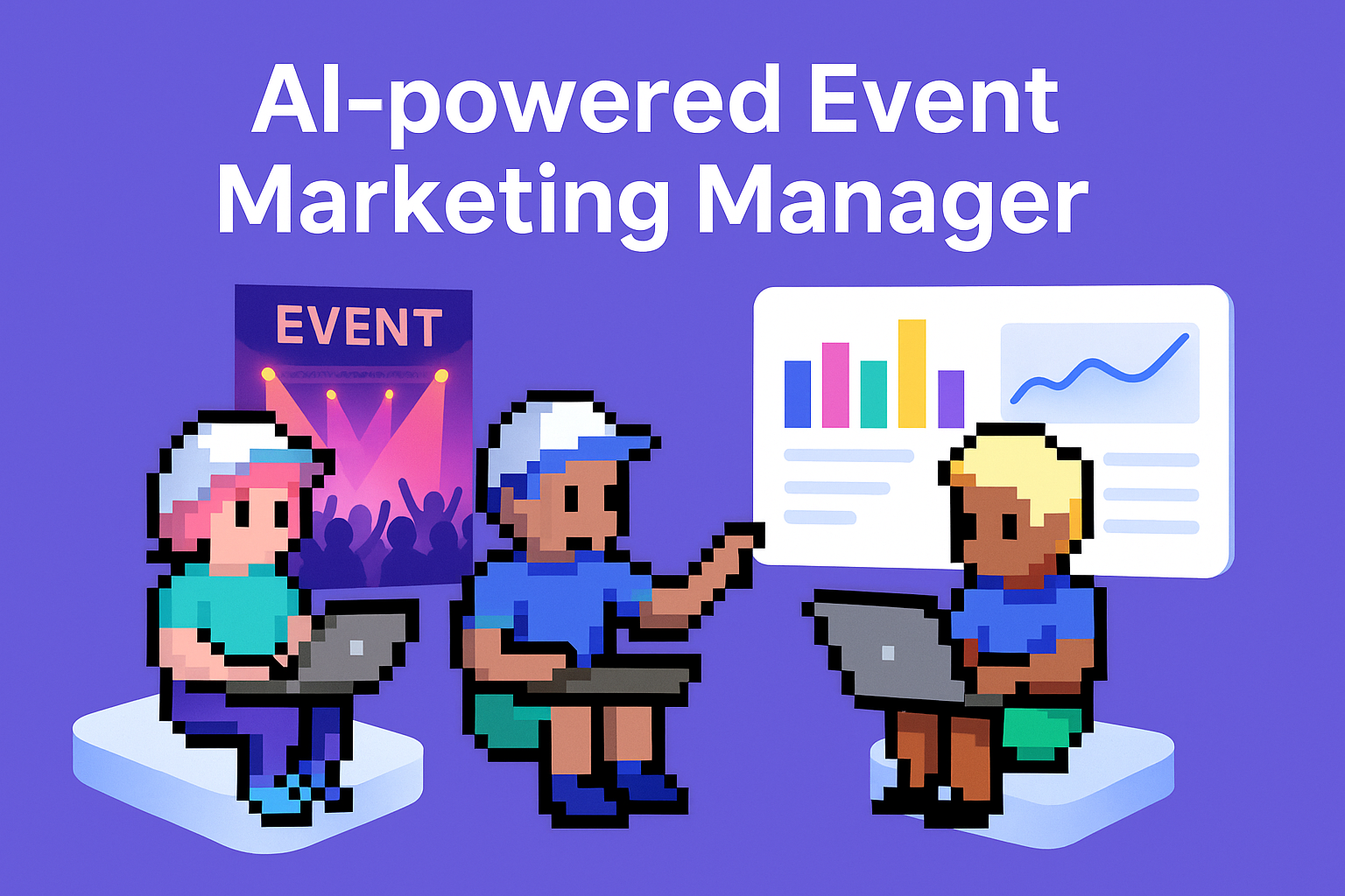 Header image: two AI event marketing manager agents collaborating on event planning and analytics dashboards.