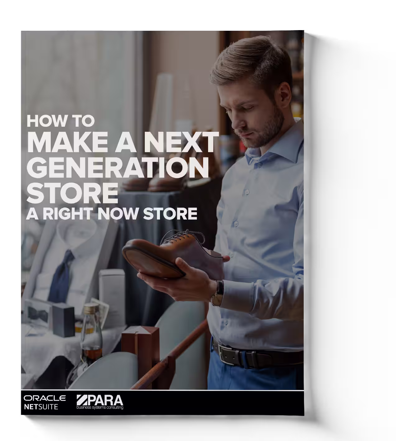 Cover graphic with text “How to Make a Next Generation Store” and person inspecting a shoe