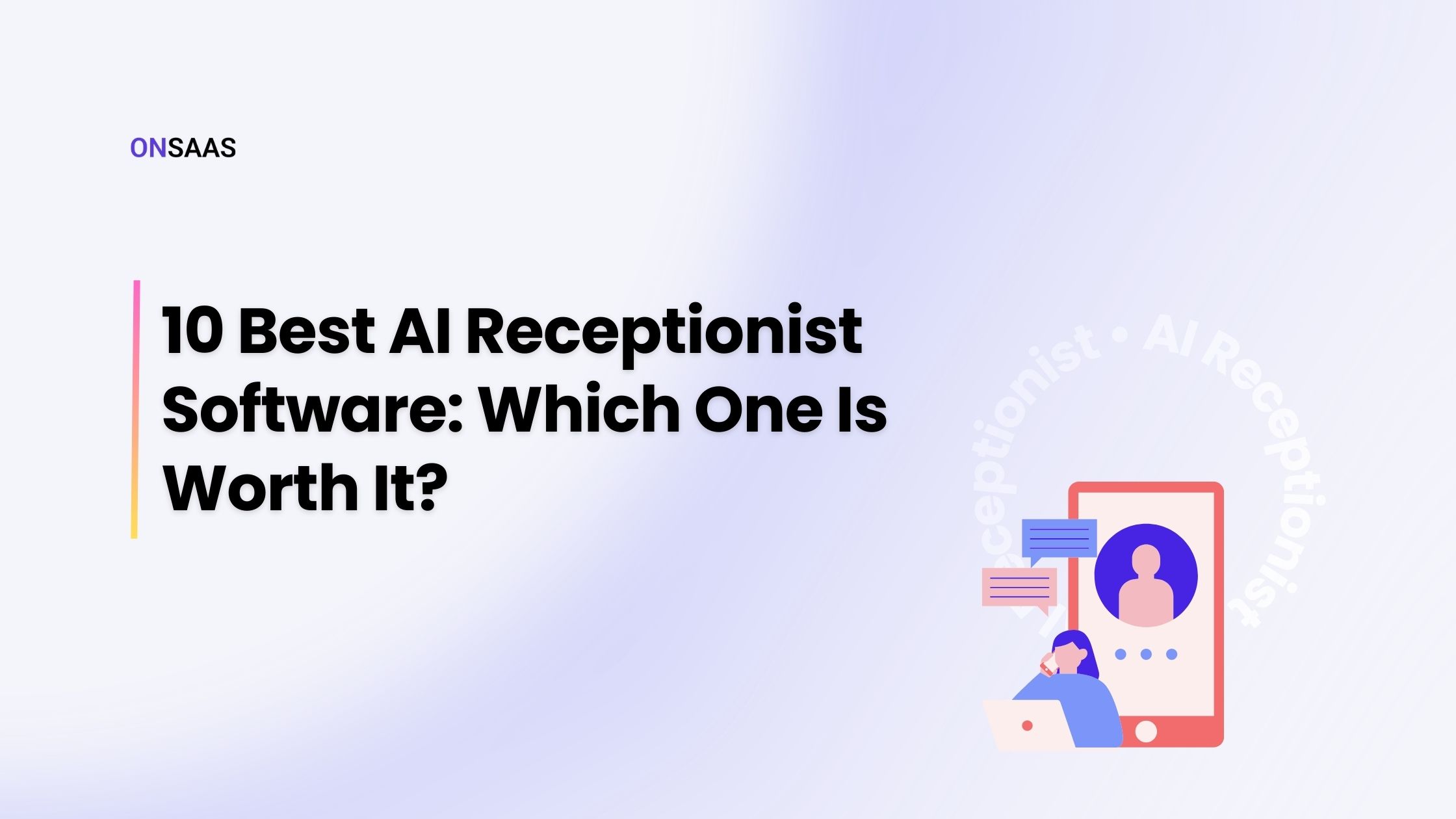 Receptioner App 10 Best AI Receptionist Software: Which One Is Worth It?