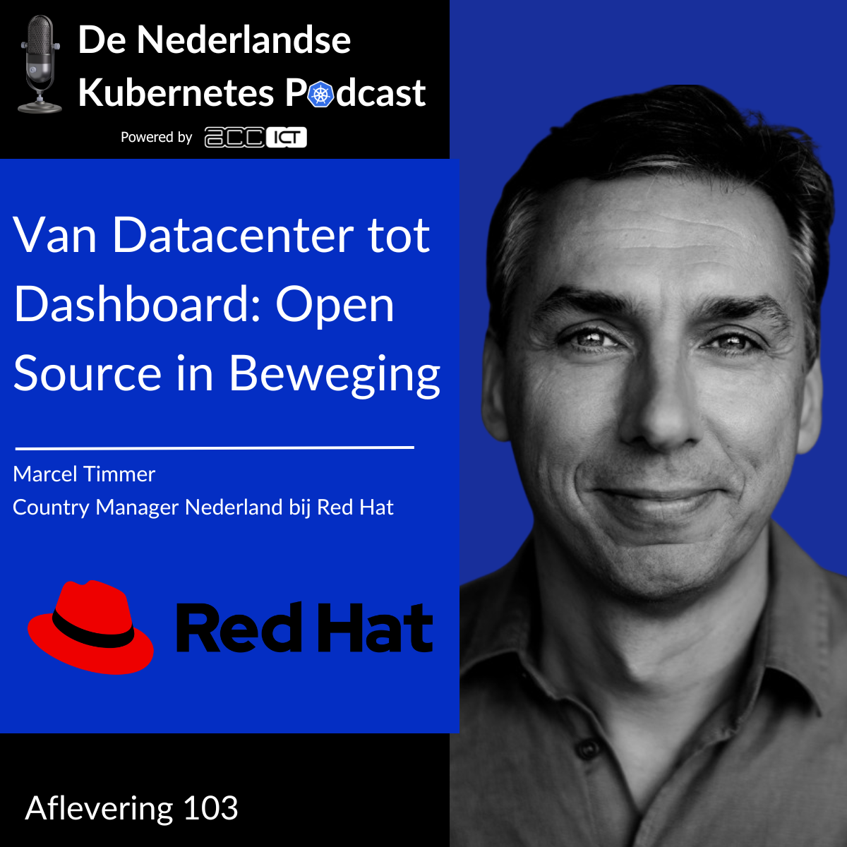 Aflevering 103: Van Datacenter tot Dashboard: Open Source in Beweging