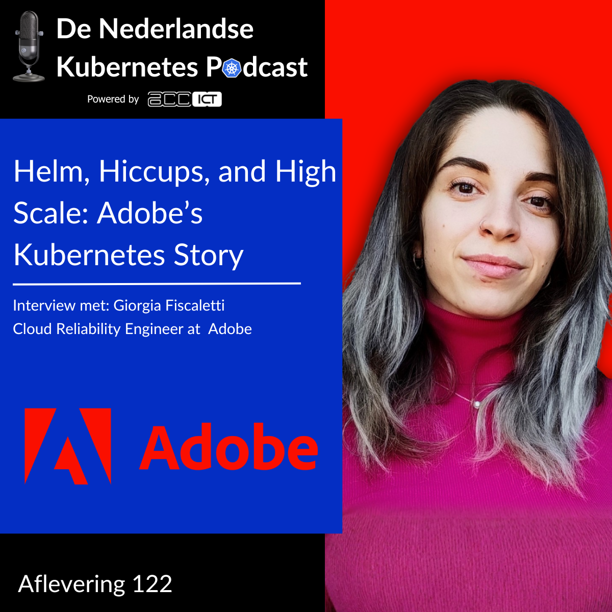 Aflevering 122: Helm, Hiccups, and High Scale: Adobe’s Kubernetes Story