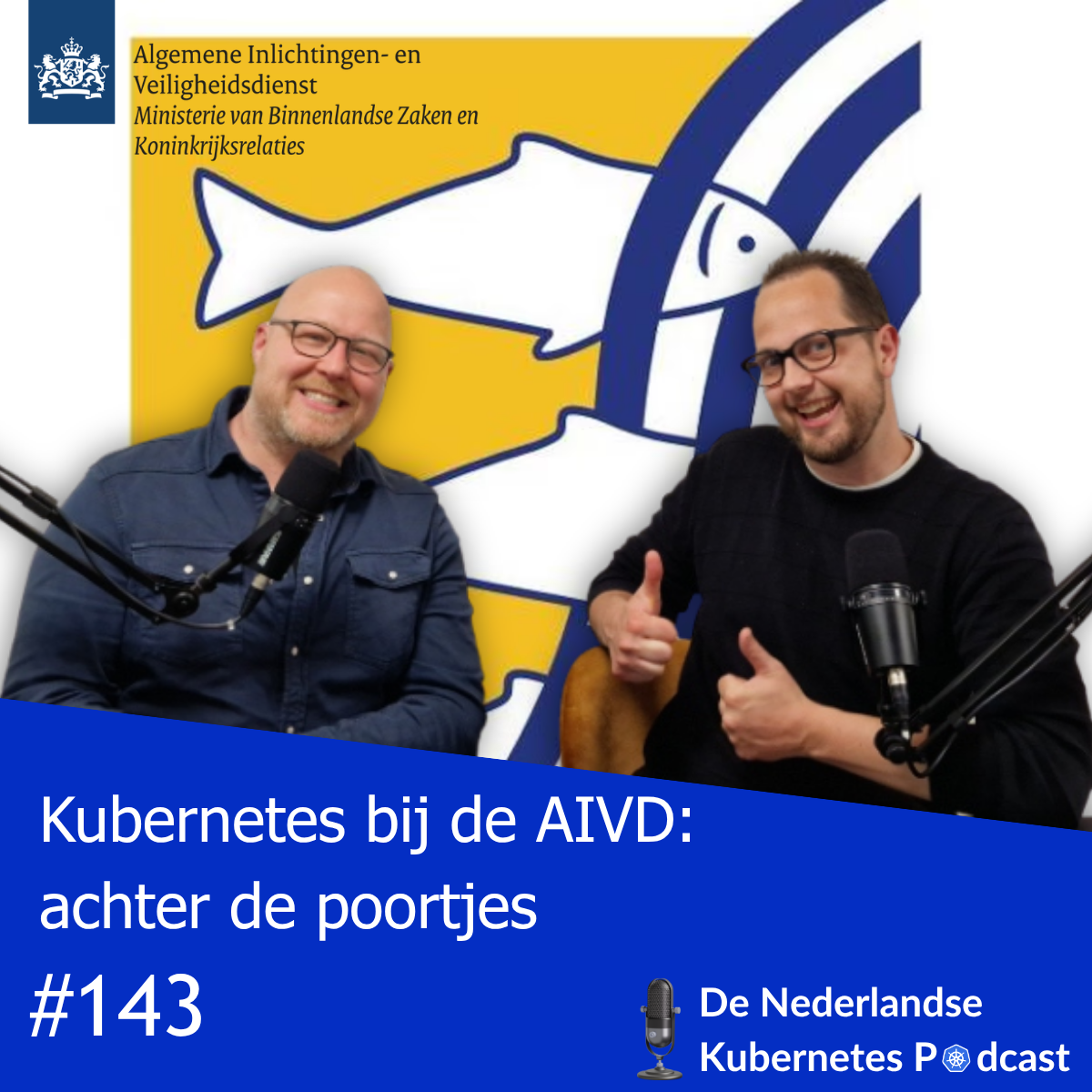 Aflevering 143: Kubernetes bij de AIVD: achter de poortjes