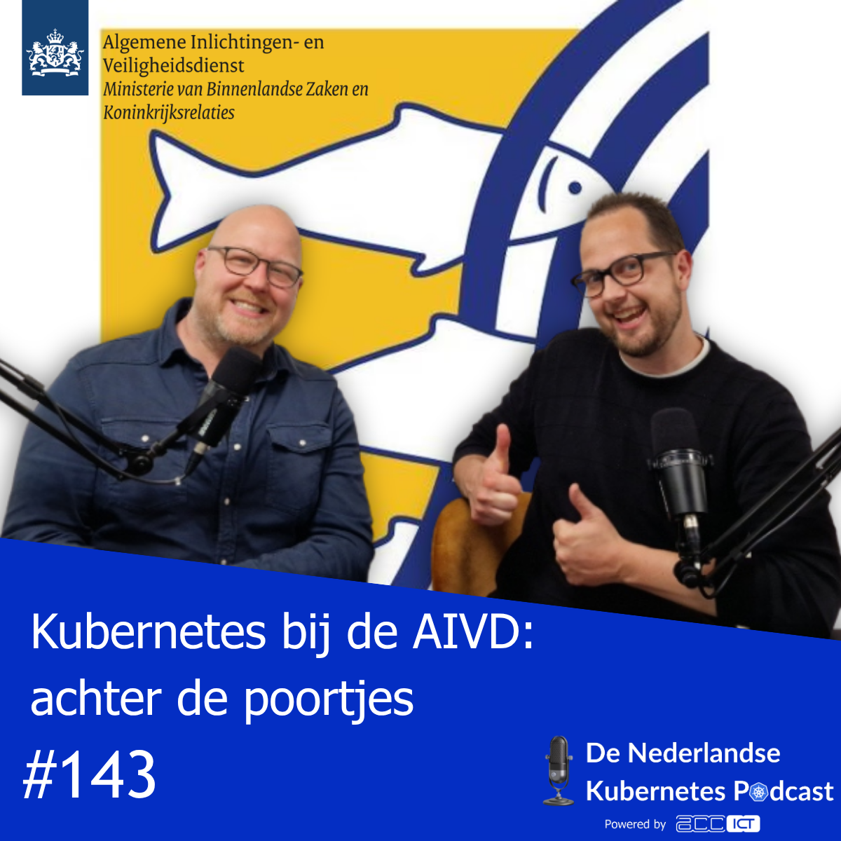 Aflevering 143: Kubernetes bij de AIVD: achter de poortjes