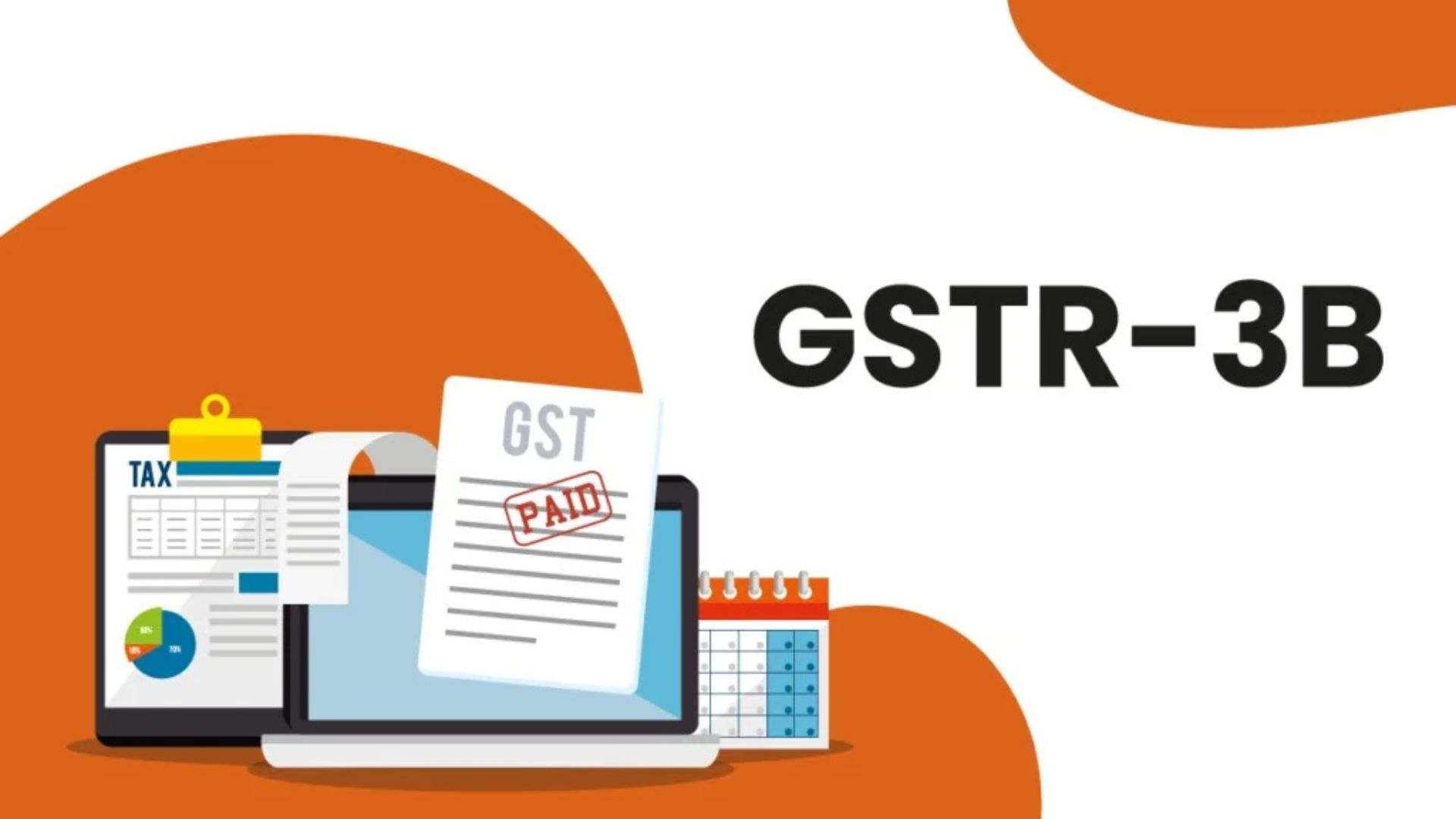 Non-Editable Auto-Populated Liability in GSTR-3B from July 2025: What Taxpayers Need to Know