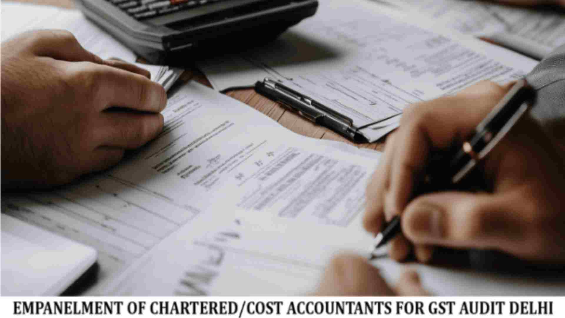 Empanelment for Special Audit with Delhi GST Department