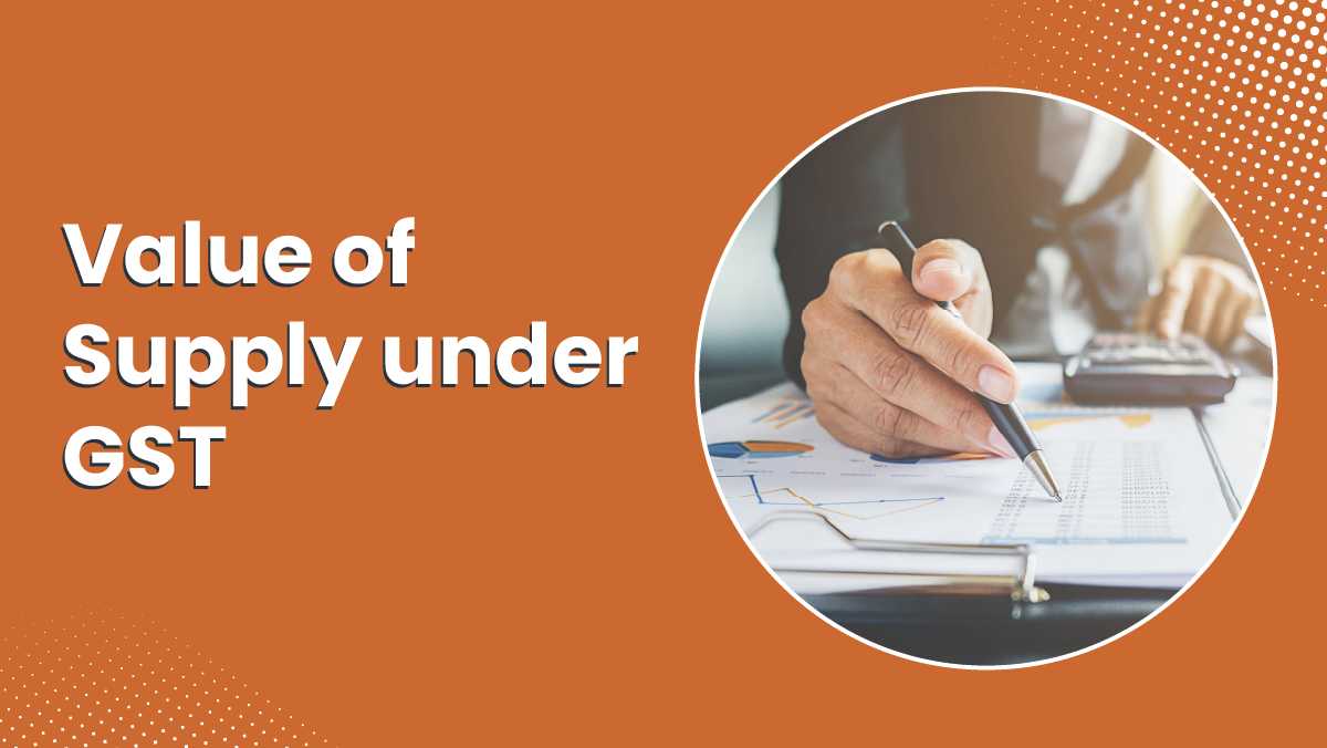 Valuation Rule for Supply Under GST: A Complete Guide 