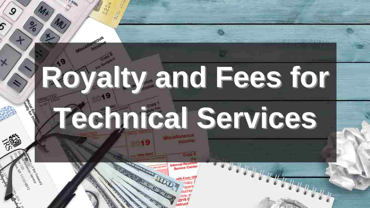 Mysteries of Royalties and Fees for Technical Services under India’s Income Tax Law