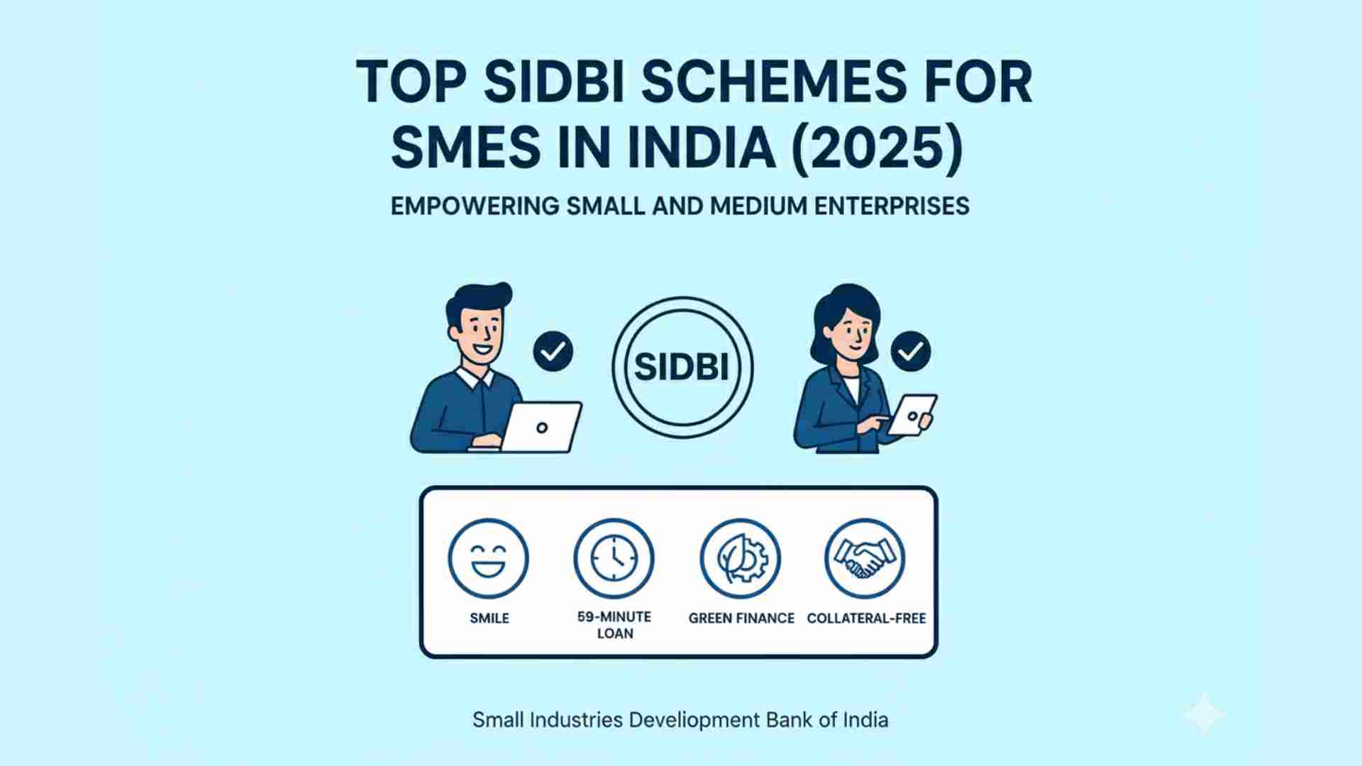 Top SIDBI Schemes for SMEs in India 2025