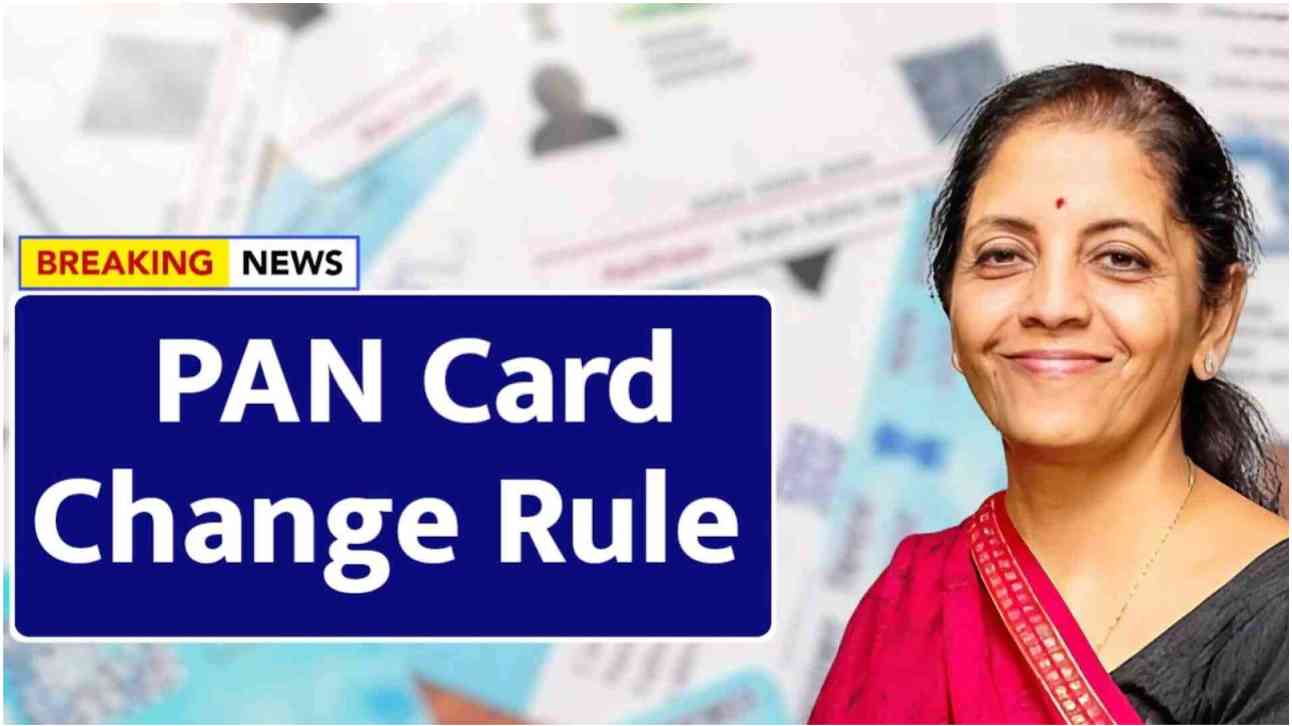 PAN Card New Rules: Important Changes You Need to Know