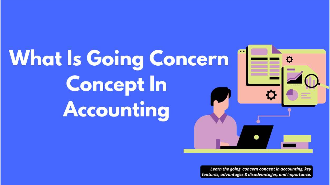 What Is Going Concern Concept In Accounting 
