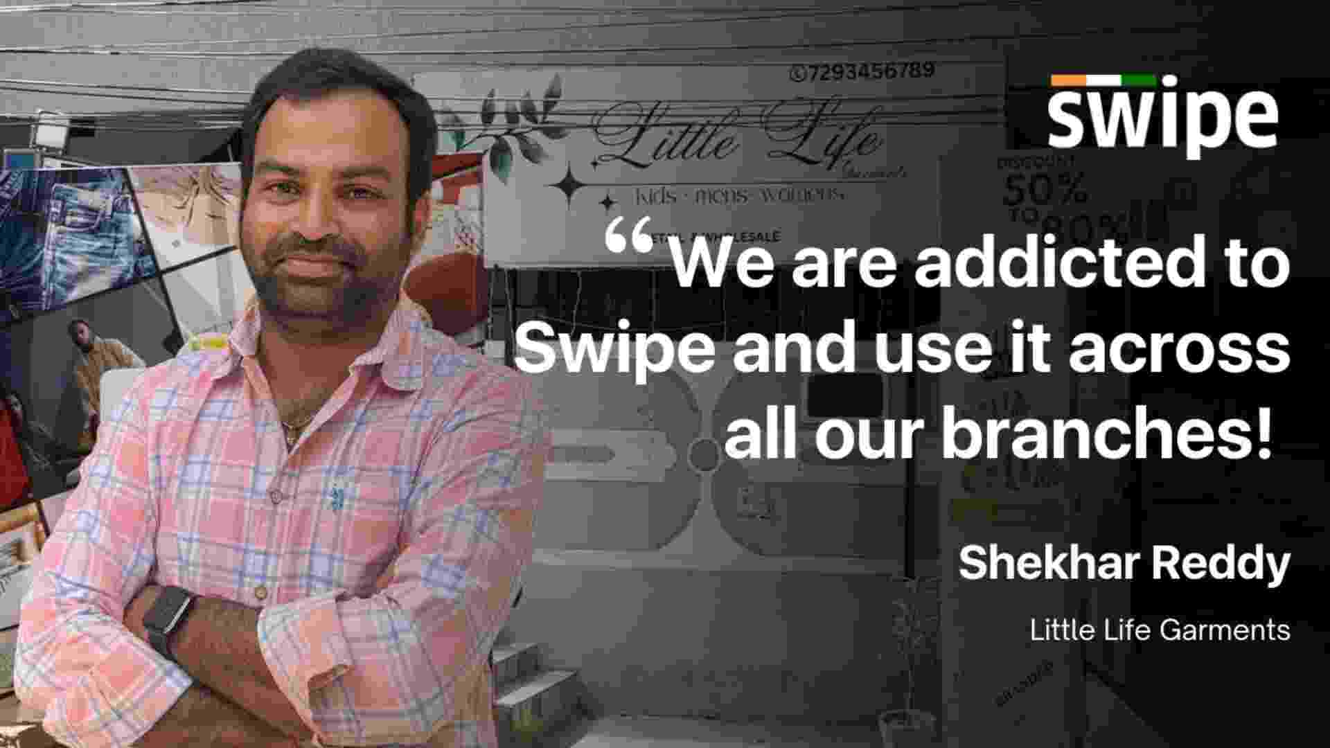 How Swipe Helped Little Life Garments Streamline Billing Across 8 Branches | Customer Testimonial