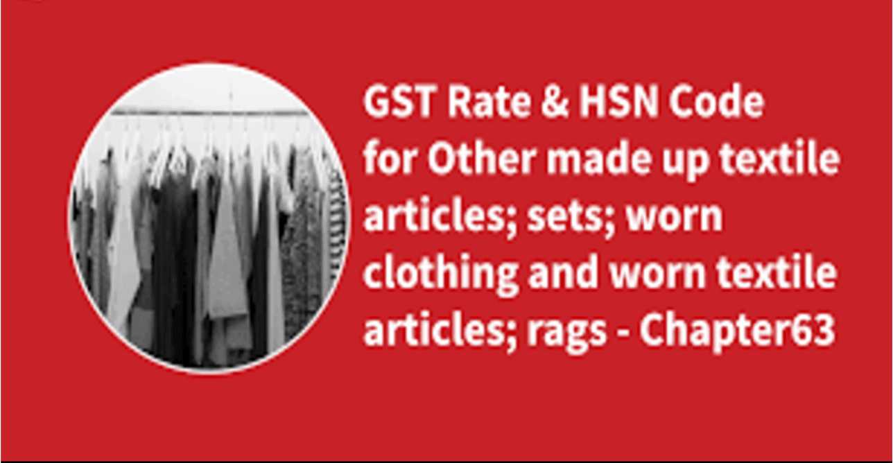 Cleaning Cloths: 6304 HSN Code GST Rate Guide