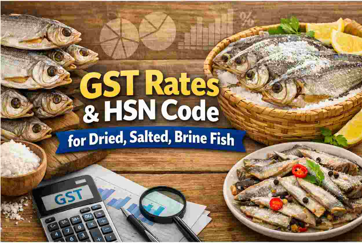 GST Rates & HSN Code for Dried, Salted, Brine Fish