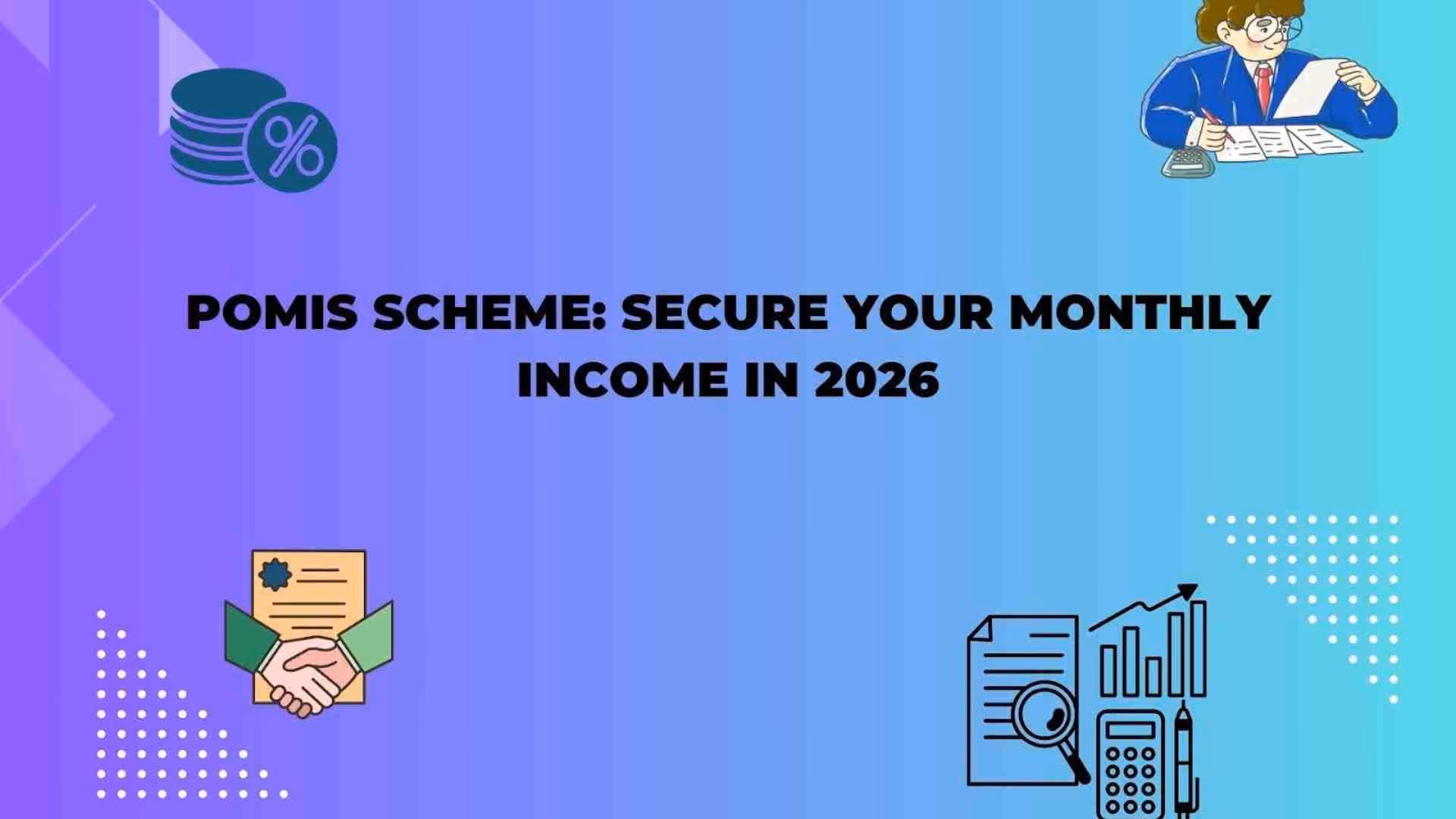 POMIS Scheme: Secure Your Monthly Income in 2026