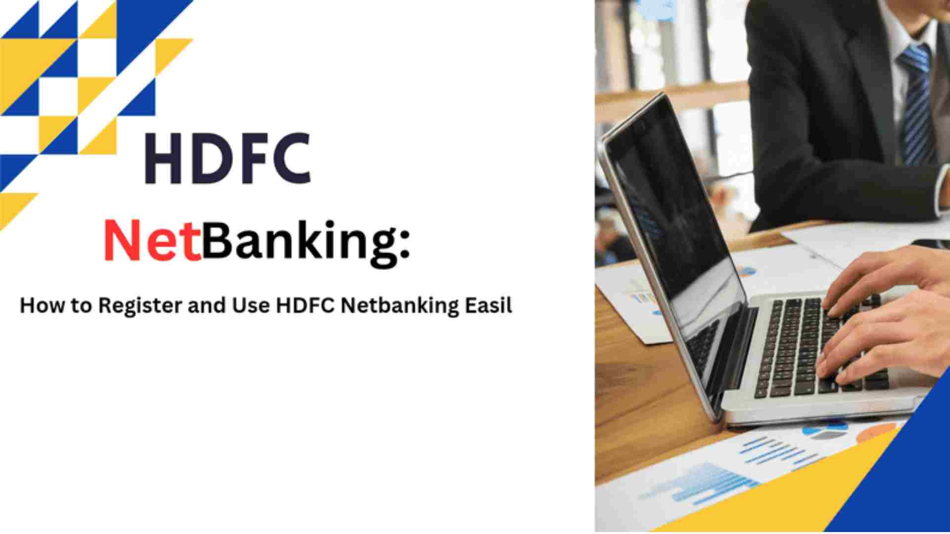  HDFC Netbanking: How to Register and Use HDFC Netbanking Easily 