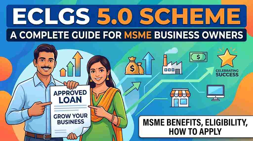 ECLGS 5.0 Scheme: A Complete Guide for MSME Business Owners 