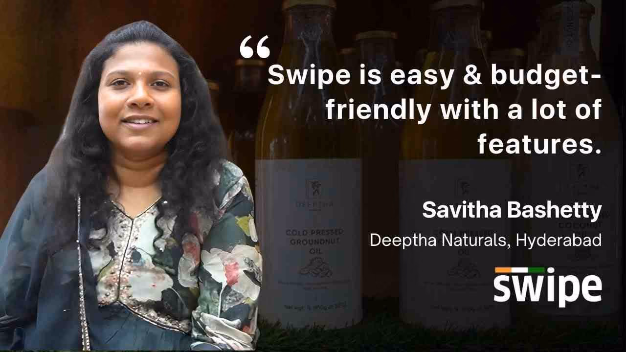 Swipe Has Transformed Deeptha Naturals | A Testimonial by Savita Bash