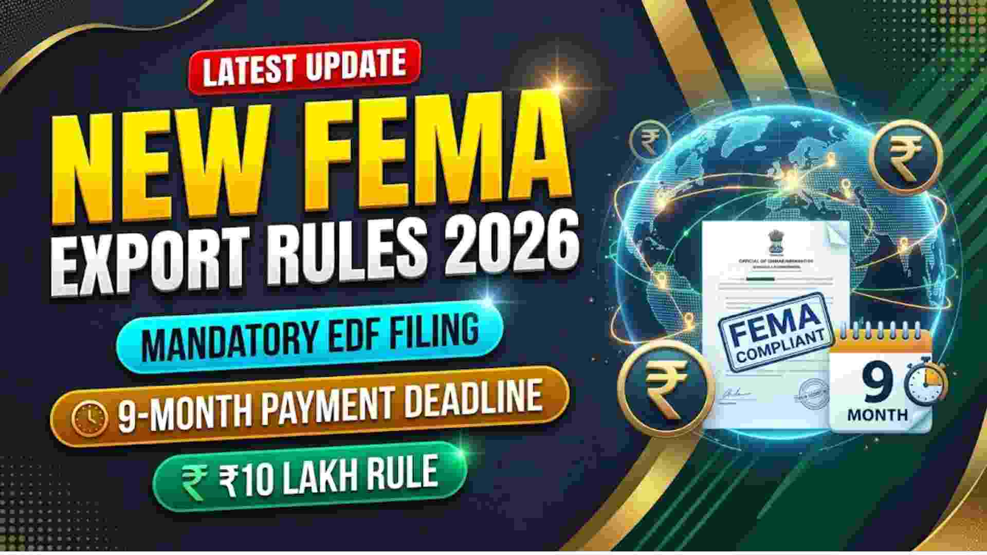 FEMA Export Rules 2026: EDF Filing, 9-Month Realisation Period & ₹10 ...