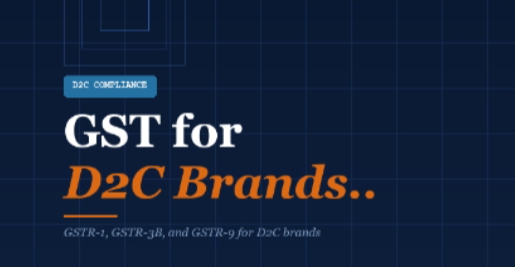 GST Guide for a D2C Brand: Marketplace Gst, Tcs And Interstate Invoicing