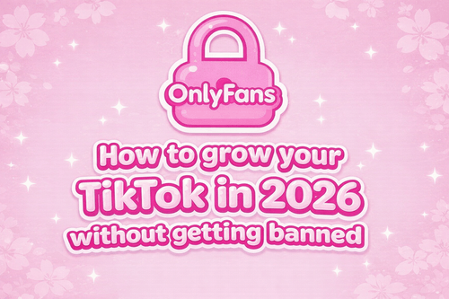 How to Grow Your TikTok in 2026 (Without Getting Banned)