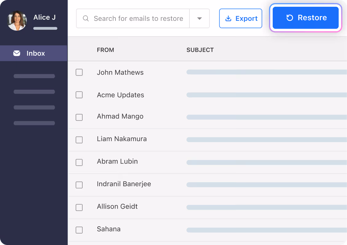 Restore emails anytime in seconds