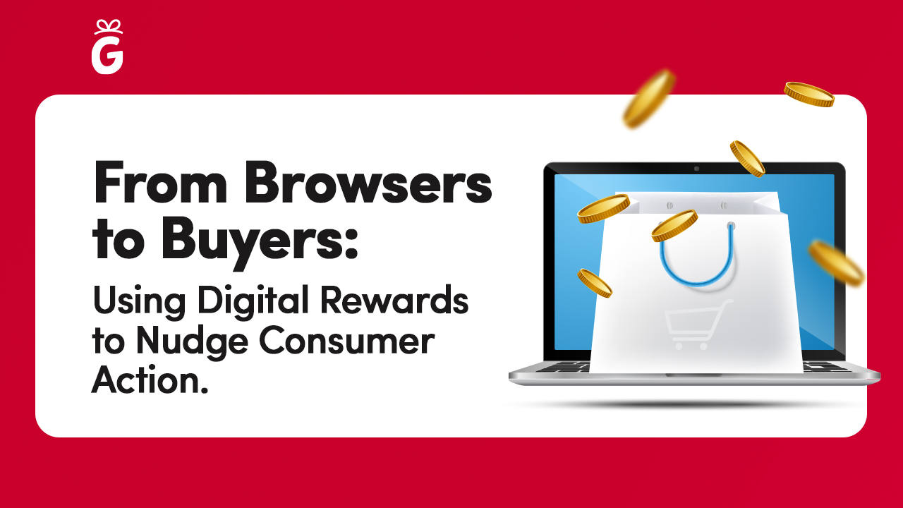 From Browsers to Buyers - Using Digital Rewards to nudge consumer action