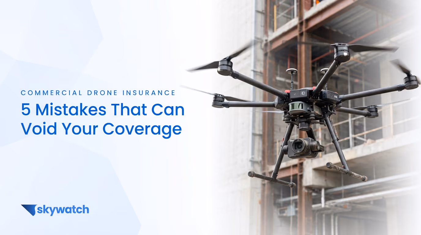 5 drone operator mistakes that can void your commercial drone insurance coverage