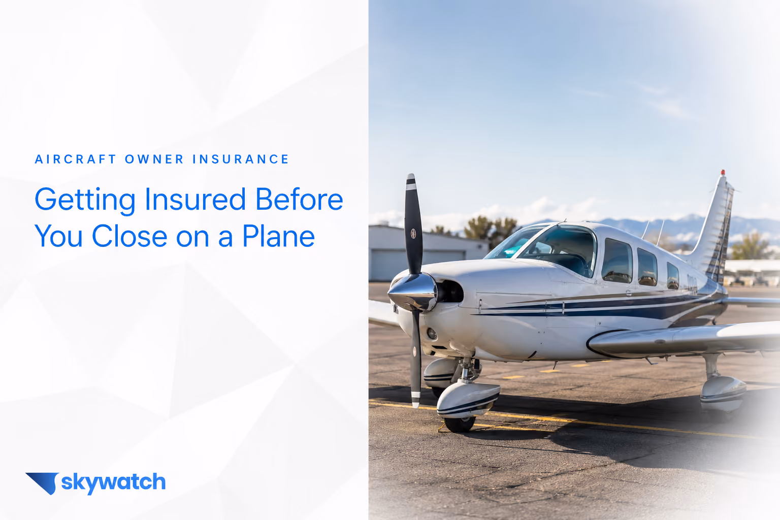 How to Get Aircraft Insurance Before You Buy: What First-Time Owners Need to Know