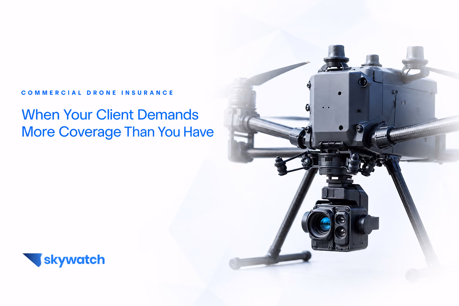 SkyWatch commercial drone insurance — meeting client coverage requirements