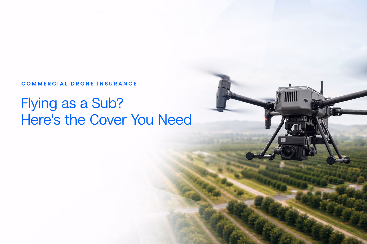 Flying as a Subcontractor? Here's the Insurance You Actually Need