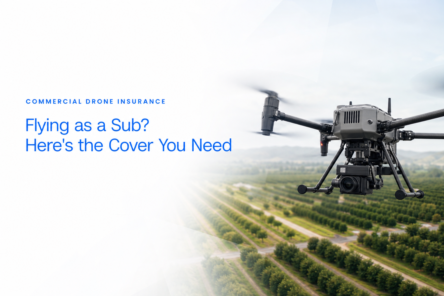 Flying as a Subcontractor? Here's the Insurance You Actually Need